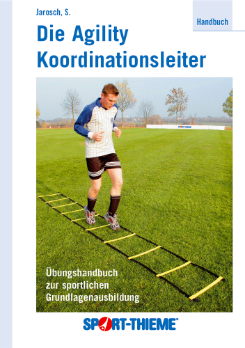 Sport-Thieme Boek "Die Agility Koordinationsleiter" (in het Duits!)